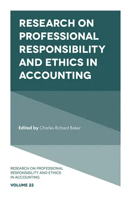 Investigación sobre la responsabilidad profesional y la ética en la contabilidad - Research on Professional Responsibility and Ethics in Accounting