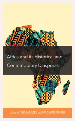 África y sus diásporas históricas y contemporáneas - Africa and its Historical and Contemporary Diasporas