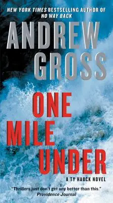 Una milla bajo tierra: Una novela de Ty Hauck - One Mile Under: A Ty Hauck Novel