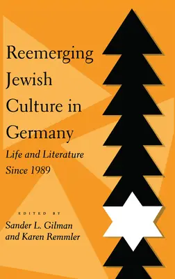 El resurgimiento de la cultura judía en Alemania: Vida y literatura desde 1989 - Reemerging Jewish Culture in Germany: Life and Literature Since 1989