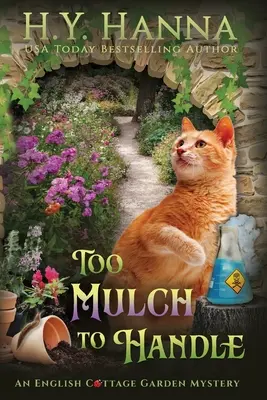 Demasiado mantillo para manejarlo (Letra grande): The English Cottage Garden Mysteries - Libro 6 - Too Mulch to Handle (Large Print): The English Cottage Garden Mysteries - Book 6