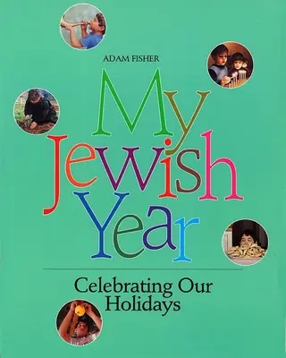 Mi año judío - My Jewish Year