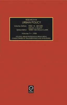 Resolución de problemas urbanos en zonas urbanas caracterizadas por la fragmentación y la división - Solving Urban Problems in Urban Areas Characterized by Fragmentation and Divisiveness