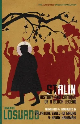 Stalin: historia y crítica de una leyenda negra - Stalin: History and Critique of a Black Legend