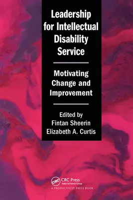 Liderazgo para el servicio de la discapacidad intelectual: Motivar el cambio y la mejora - Leadership for Intellectual Disability Service: Motivating Change and Improvement