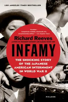 Infamia: La espeluznante historia del internamiento de japoneses-americanos en la Segunda Guerra Mundial - Infamy: The Shocking Story of the Japanese American Internment in World War II