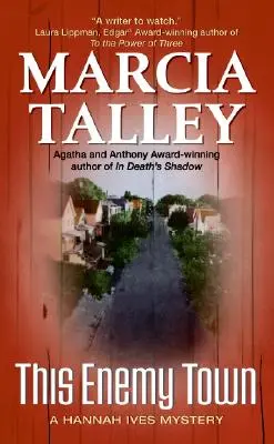 Esta ciudad enemiga: Un misterio de Hannah Ives - This Enemy Town: A Hannah Ives Mystery