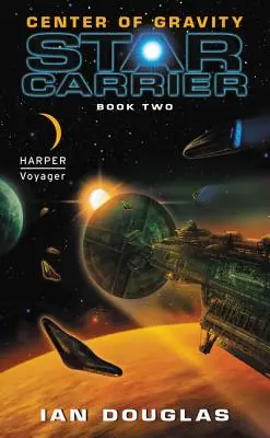 Centro de gravedad Star Carrier: Libro Segundo - Center of Gravity: Star Carrier: Book Two