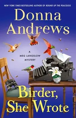 Birder, She Wrote: Un misterio de Meg Langslow - Birder, She Wrote: A Meg Langslow Mystery