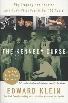 La maldición Kennedy: Por qué la tragedia ha perseguido a la primera familia de Estados Unidos durante 150 años - The Kennedy Curse: Why Tragedy Has Haunted America's First Family for 150 Years