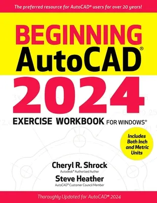 Cuaderno de ejercicios de Autocad(r) 2024 para principiantes - Beginning Autocad(r) 2024 Exercise Workbook