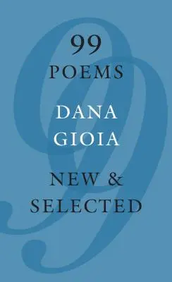 99 Poemas: New & Selected - 99 Poems: New & Selected