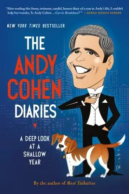 Los diarios de Andy Cohen: Una mirada profunda a un año superficial - The Andy Cohen Diaries: A Deep Look at a Shallow Year