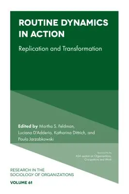 Dinámica rutinaria en acción: Replicación y transformación - Routine Dynamics in Action: Replication and Transformation