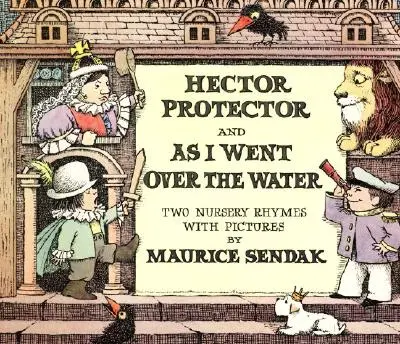 Héctor Protector y Mientras cruzaba las aguas: Dos canciones infantiles - Hector Protector and as I Went Over the Water: Two Nursery Rhymes