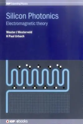 Fotónica del silicio: Teoría electromagnética - Silicon Photonics: Electromagnetic theory