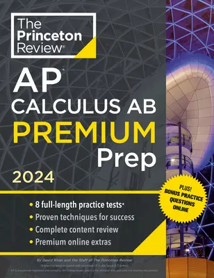 Princeton Review AP Cálculo AB Premium Prep, 10ª Edición: 8 Pruebas de Práctica + Revisión Completa de Contenidos + Estrategias y Técnicas - Princeton Review AP Calculus AB Premium Prep, 10th Edition: 8 Practice Tests + Complete Content Review + Strategies & Techniques