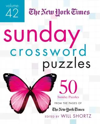 Crucigramas dominicales del New York Times, volumen 42: 50 crucigramas dominicales de las páginas del New York Times - The New York Times Sunday Crossword Puzzles, Volume 42: 50 Sunday Puzzles from the Pages of the New York Times