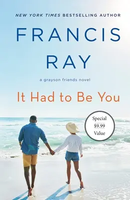 El amor de mi vida Una novela de los amigos Grayson - It Had to Be You: A Grayson Friends Novel