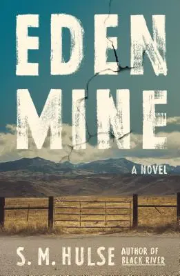 Mina Edén - Eden Mine