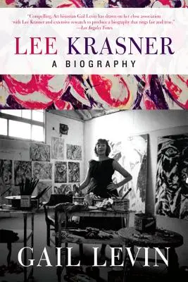 Lee Krasner: Una biografía - Lee Krasner: A Biography