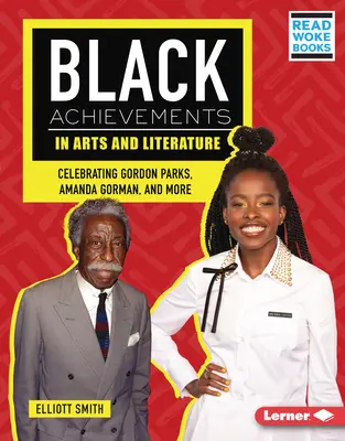 Logros de la raza negra en las artes y la literatura: Gordon Parks, Amanda Gorman y otros. - Black Achievements in Arts and Literature: Celebrating Gordon Parks, Amanda Gorman, and More