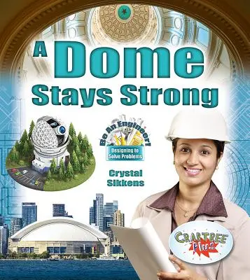 Una cúpula se mantiene fuerte - A Dome Stays Strong