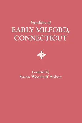 Familias de Milford, Connecticut - Families of Early Milford, Connecticut