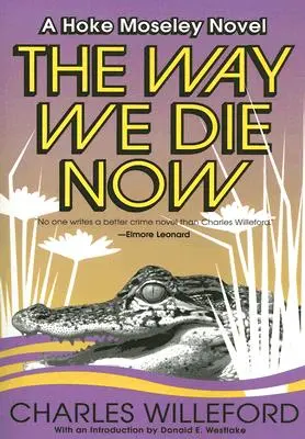 La forma en que morimos ahora - The Way We Die Now