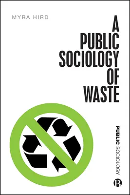 Sociología pública de los residuos - A Public Sociology of Waste