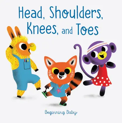 Cabeza, hombros, rodillas y dedos de los pies: Bebé principiante - Head, Shoulders, Knees, and Toes: Beginning Baby