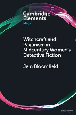 Brujería y paganismo en la novela policíaca femenina de mediados de siglo - Witchcraft and Paganism in Midcentury Women's Detective Fiction