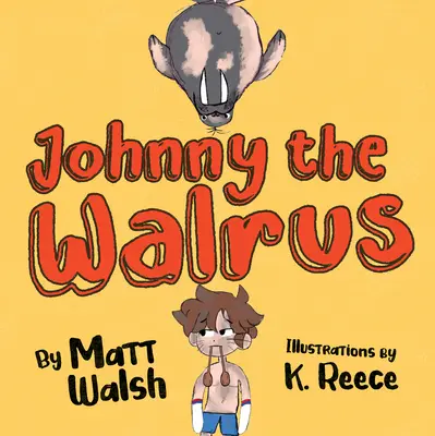 Johnny la Morsa - Johnny the Walrus