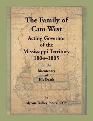 La familia de Cato West. Gobernador interino del Territorio del Mississippi, 1804-1805, en el bicentenario de su muerte - The Family of Cato West. Acting Governor of the Mississippi Territory, 1804-1805, on the bicentenary of his death