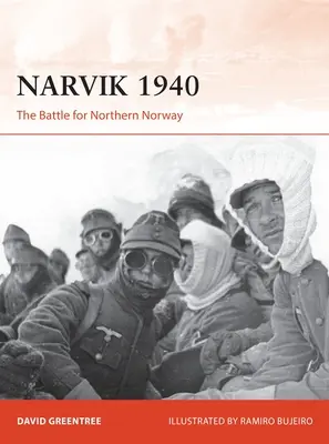 Narvik 1940: La batalla por el norte de Noruega - Narvik 1940: The Battle for Northern Norway