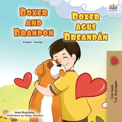 Boxer and Brandon (Libro Infantil Bilingüe Inglés Irlandés) - Boxer and Brandon (English Irish Bilingual Children's Book)