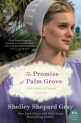 La promesa de Palm Grove: Amish Brides of Pinecraft, Libro Uno - The Promise of Palm Grove: Amish Brides of Pinecraft, Book One