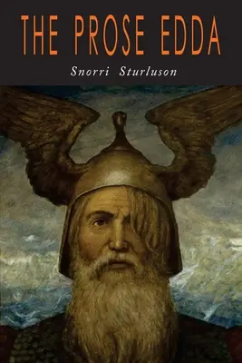 La prosa edda: mitología nórdica - The Prose Edda: Norse Mythology