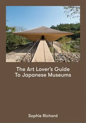 Guía de museos japoneses para amantes del arte - The Art Lover's Guide to Japanese Museums