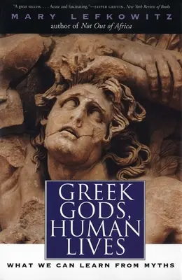 Dioses griegos, vidas humanas: Lo que podemos aprender de los mitos - Greek Gods, Human Lives: What We Can Learn from Myths