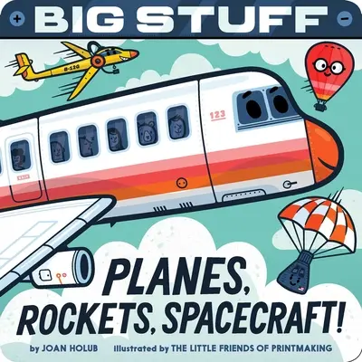 Grandes cosas Aviones, cohetes y naves espaciales - Big Stuff Planes, Rockets, Spacecraft!