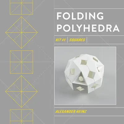 Poliedros plegables Kit 1: Cuadrados - Folding Polyhedra Kit 1: Squares
