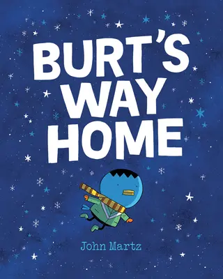 El camino a casa de Burt - Burt's Way Home