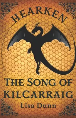 Escucha la canción de Kilcarraig: Una novela de las Crónicas de Chasmaria - Hearken the Song of Kilcarraig: A Chasmaria Chronicles Novel