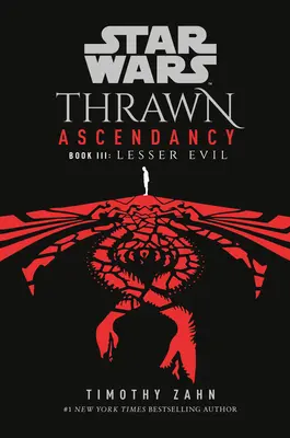 Star Wars: La ascendencia de Thrawn (Libro III: El mal menor) - Star Wars: Thrawn Ascendancy (Book III: Lesser Evil)