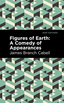 Figuras de la Tierra: Comedia de las apariencias - Figures of Earth: A Comedy of Appearances