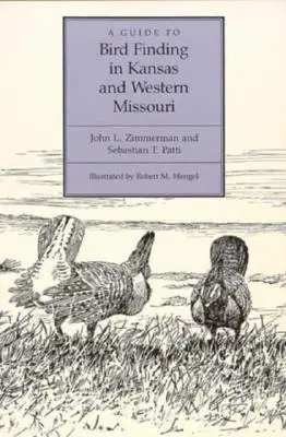 Guía para encontrar aves en Kansas y el oeste de Missouri - A Guide to Bird Finding in Kansas and Western Missouri