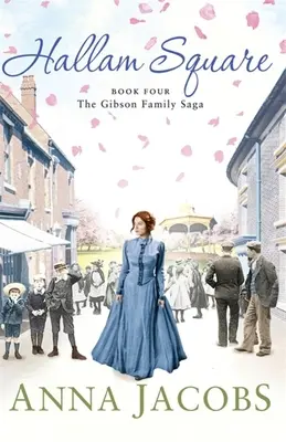 Hallam Square - Libro cuarto de la brillantemente entretenida y conmovedora saga de la familia Gibson - Hallam Square - Book Four in the brilliantly entertaining and heartwarming Gibson Family Saga