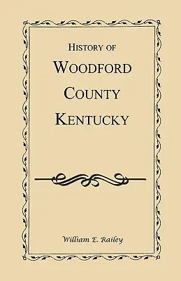 Historia del condado de Woodford, Kentucky - History of Woodford County, Kentucky