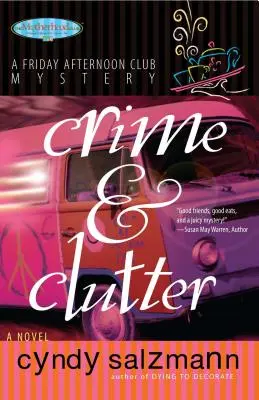 Crimen y desorden: A Friday Afternoon Club Mystery - Crime and Clutter: A Friday Afternoon Club Mystery